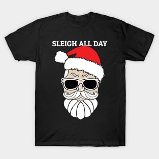 Sleigh All Day T-Shirt